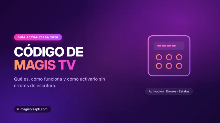 Código de Magis TV: qué es, cómo funciona y cómo activarlo