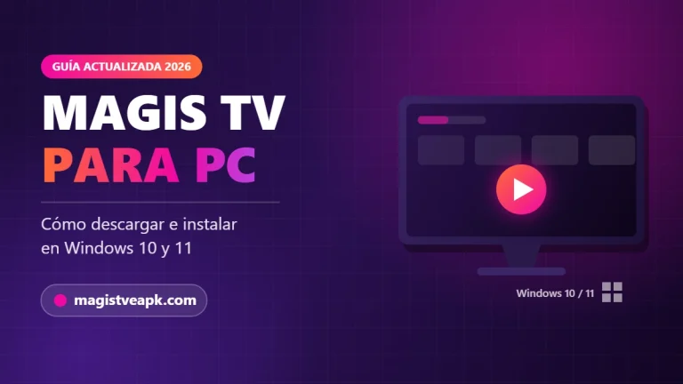 Magis TV para PC: cómo descargar e instalar la app en Windows 10 y 11